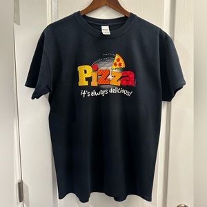 Pizza It’s Always Delicious! Women’s Tee Shirt